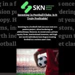 Investing in Football Clubs: Is It Truly Profitable?